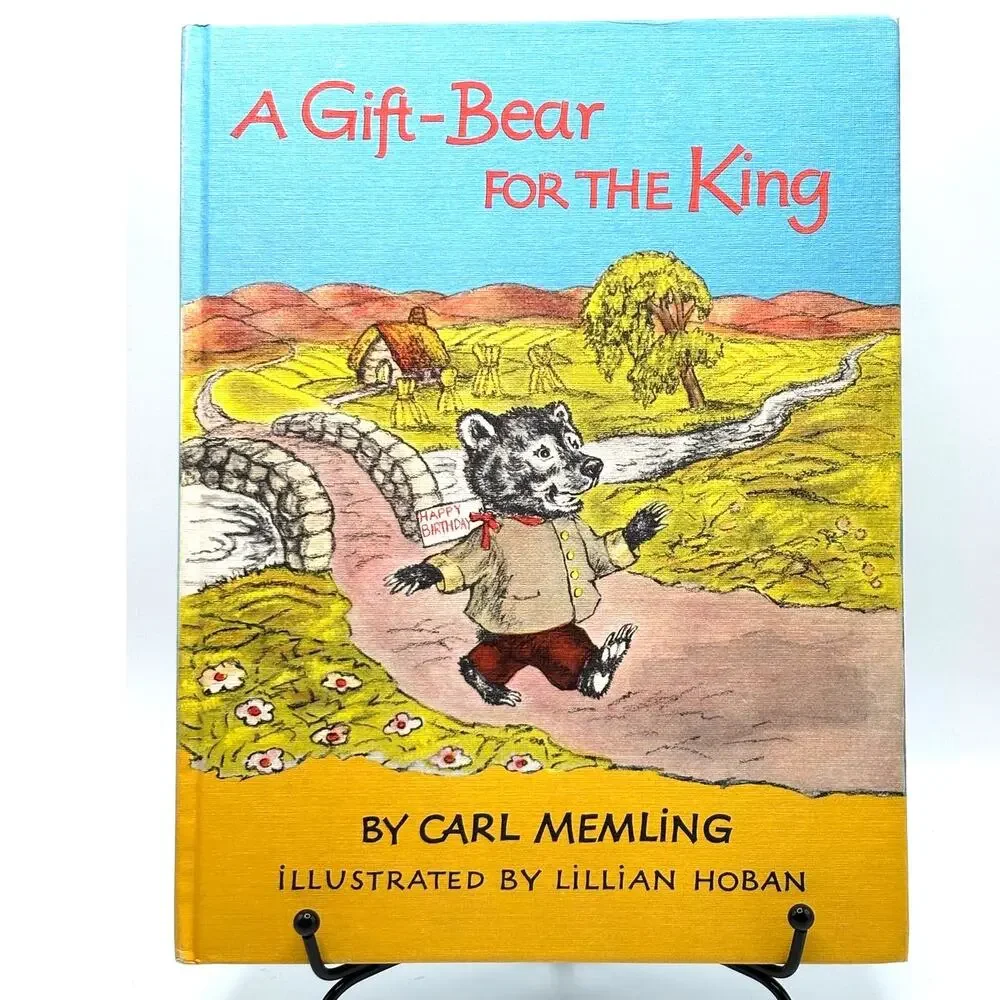 VTG 1966 A Gift-Bear for the King by Carl Memling, Pics by Lillian Hoban, HC